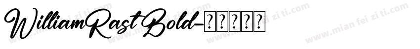 WilliamRast Bold字体转换